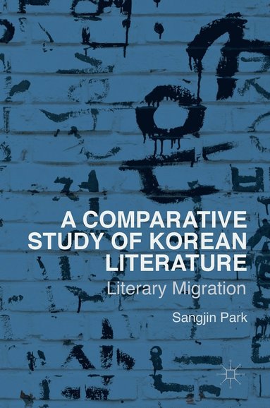 bokomslag A Comparative Study of Korean Literature