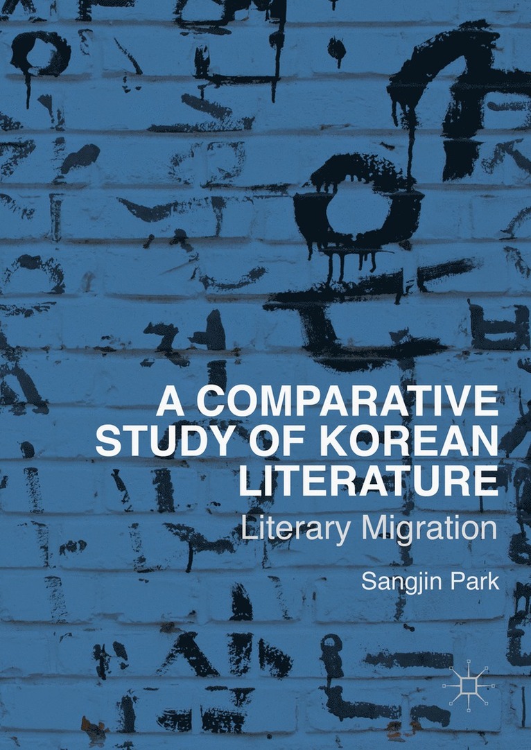 Sangjin Park - Comparative Study of Korean Literature, Inbunden
