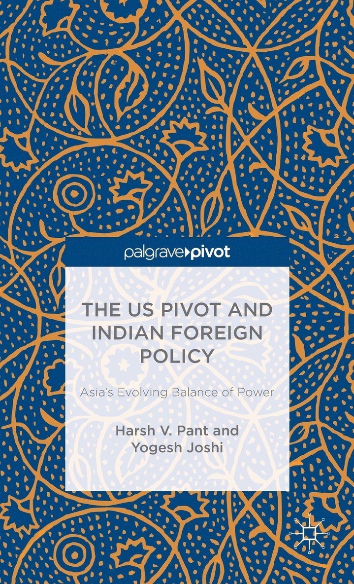 The US Pivot and Indian Foreign Policy 1