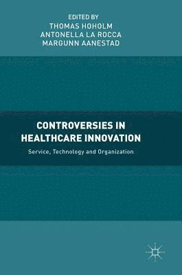 Controversies in Healthcare Innovation 1