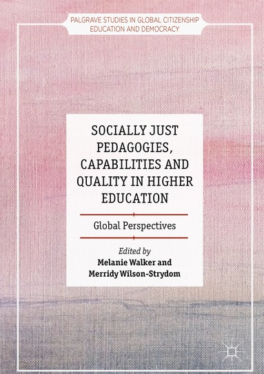 bokomslag Socially Just Pedagogies, Capabilities and Quality in Higher Education