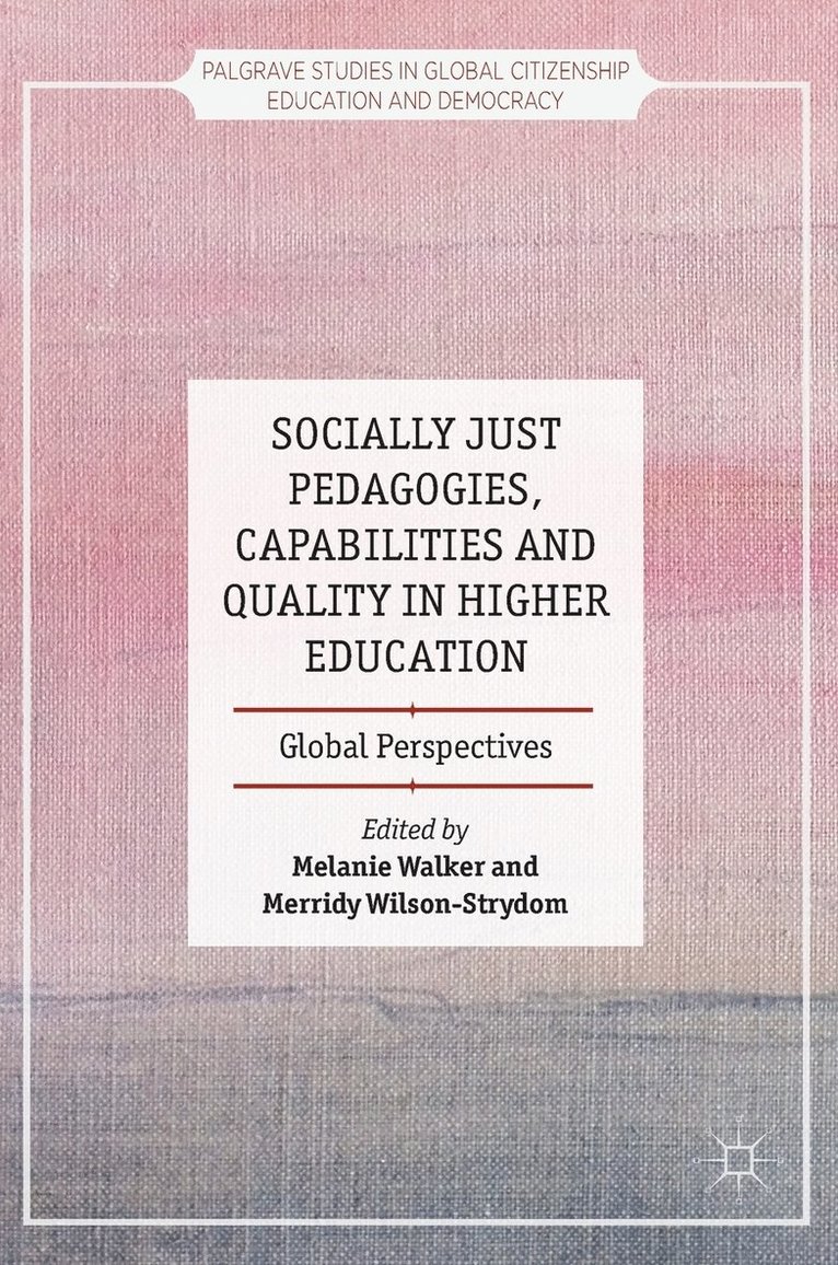 Melanie Walker, Merridy Wilson-Strydom - Socially Just Pedagogies, Capabilities and Quality in Higher Education, Inbunden