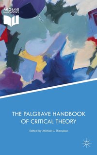 bokomslag The Palgrave Handbook of Critical Theory