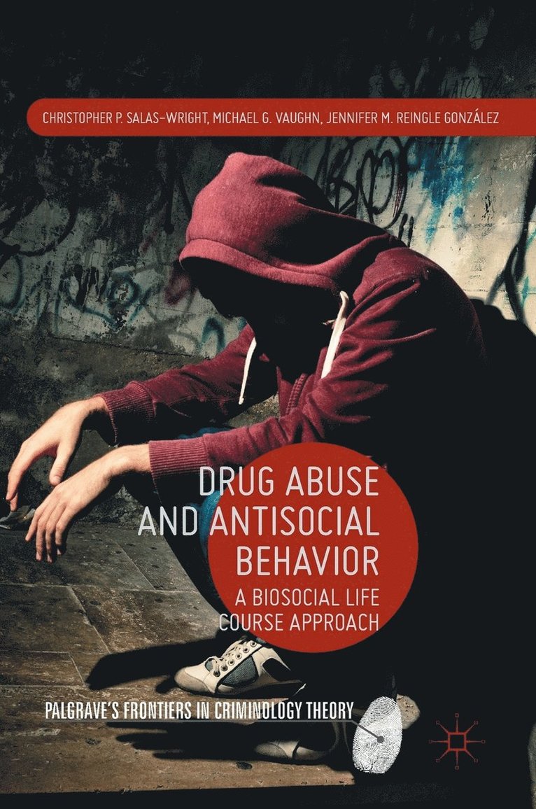 Drug Abuse and Antisocial Behavior 1