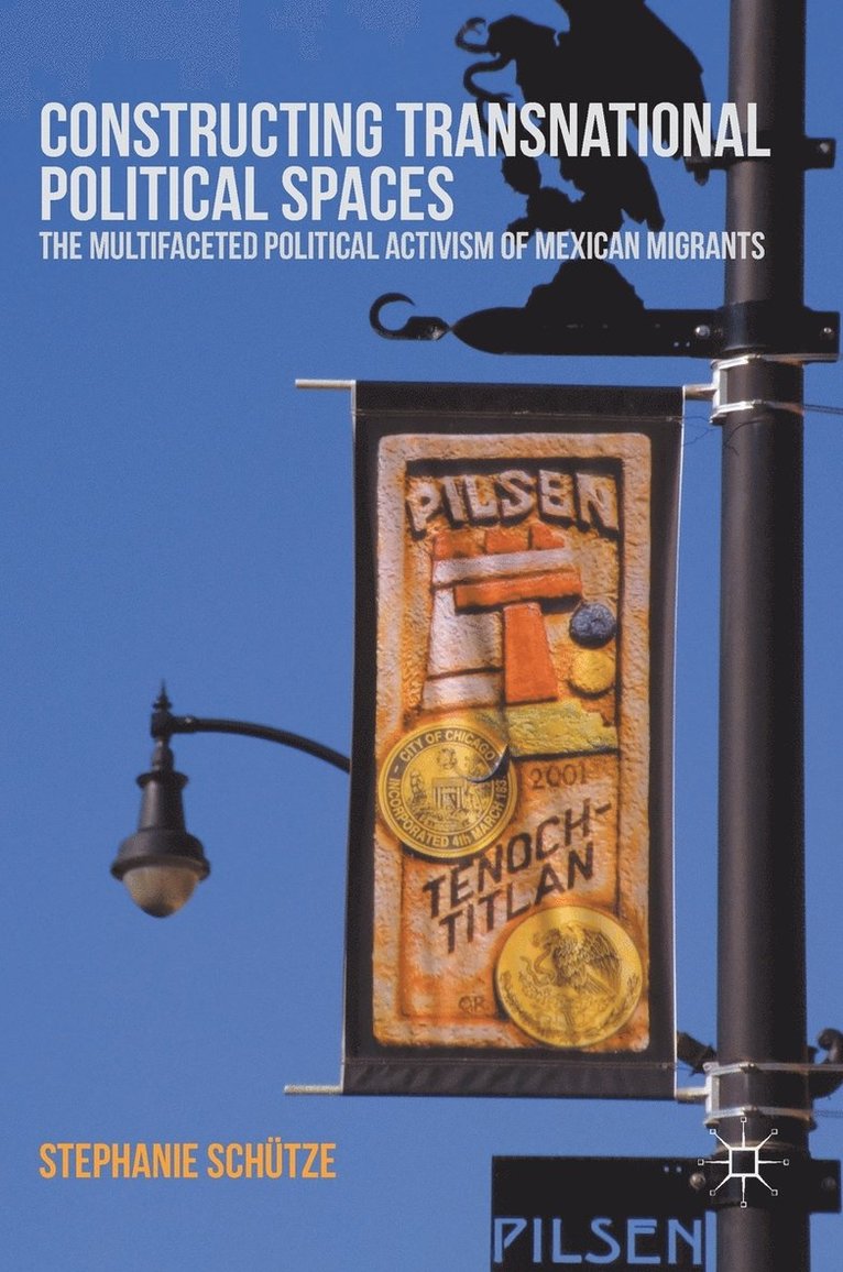 Stephanie Schütze - Constructing Transnational Political Spaces, Inbunden