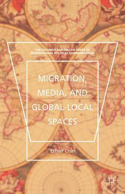 bokomslag Migration, Media, and Global-Local Spaces