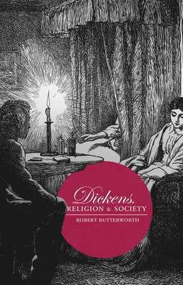 Dickens, Religion and Society 1