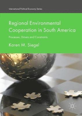 Regional Environmental Cooperation in South America 1