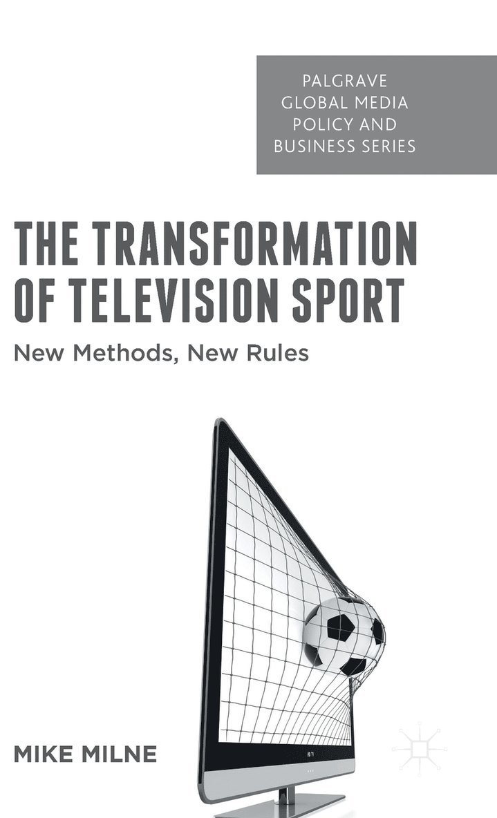 M. Milne - Transformation of Television Sport, Inbunden
