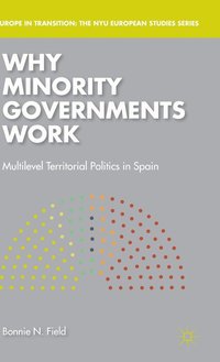 bokomslag Why Minority Governments Work