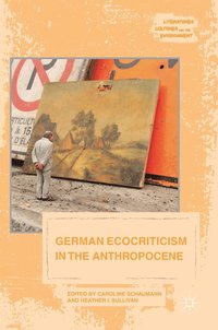 bokomslag German Ecocriticism in the Anthropocene