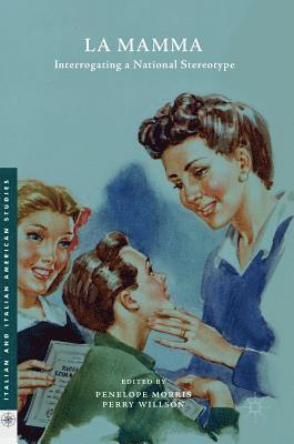 Penelope Morris, Perry Willson - La Mamma, Inbunden