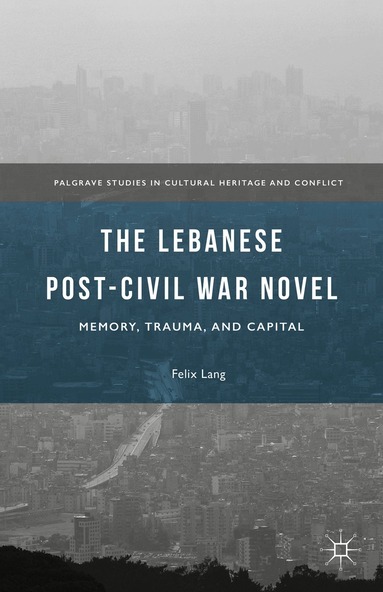 Felix Lang - Lebanese Post-Civil War Novel, Inbunden