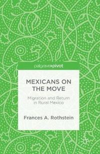 bokomslag Mexicans on the Move