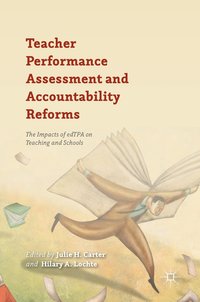 bokomslag Teacher Performance Assessment and Accountability Reforms