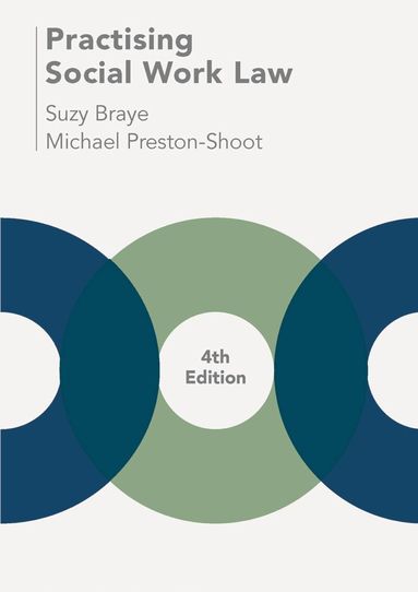 Suzy Braye, Michael Preston-Shoot - Practising Social Work Law, Häftad