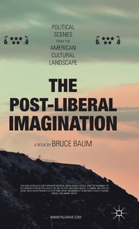 bokomslag The Post-Liberal Imagination