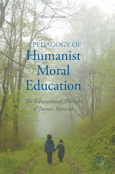 bokomslag A Pedagogy of Humanist Moral Education