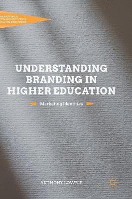 Understanding Branding in Higher Education 1