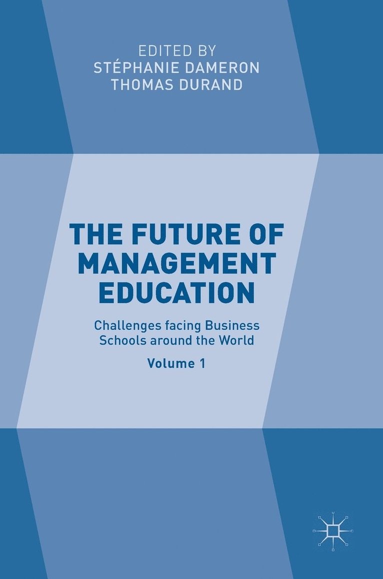 The Future of Management Education 1