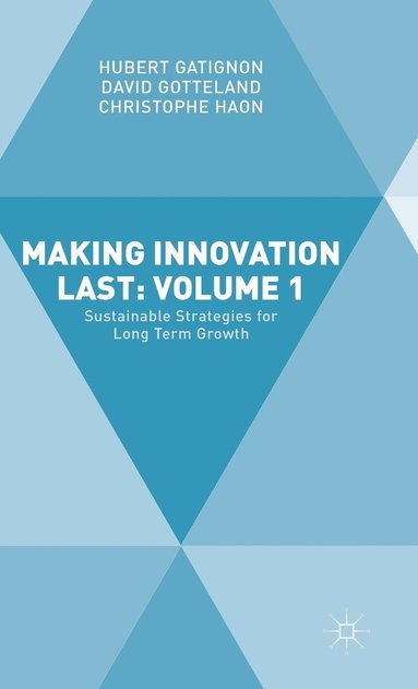 bokomslag Making Innovation Last: Volume 1