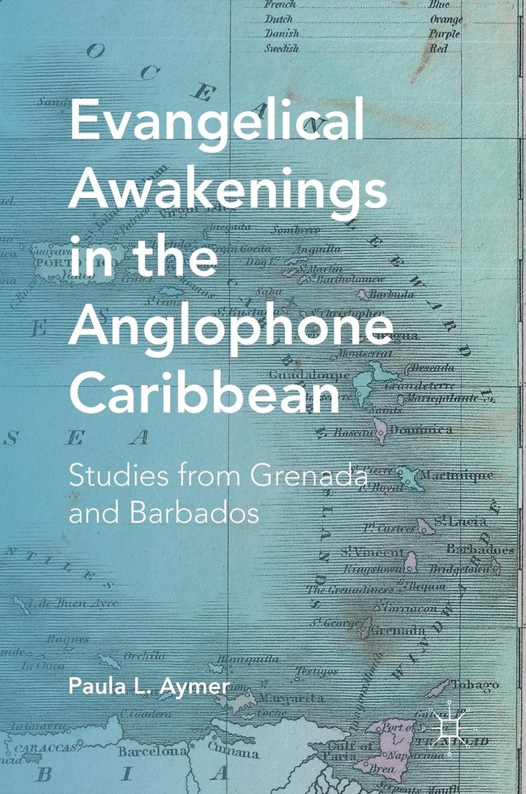 Evangelical Awakenings in the Anglophone Caribbean 1