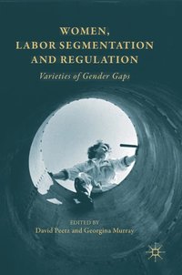 bokomslag Women, Labor Segmentation and Regulation