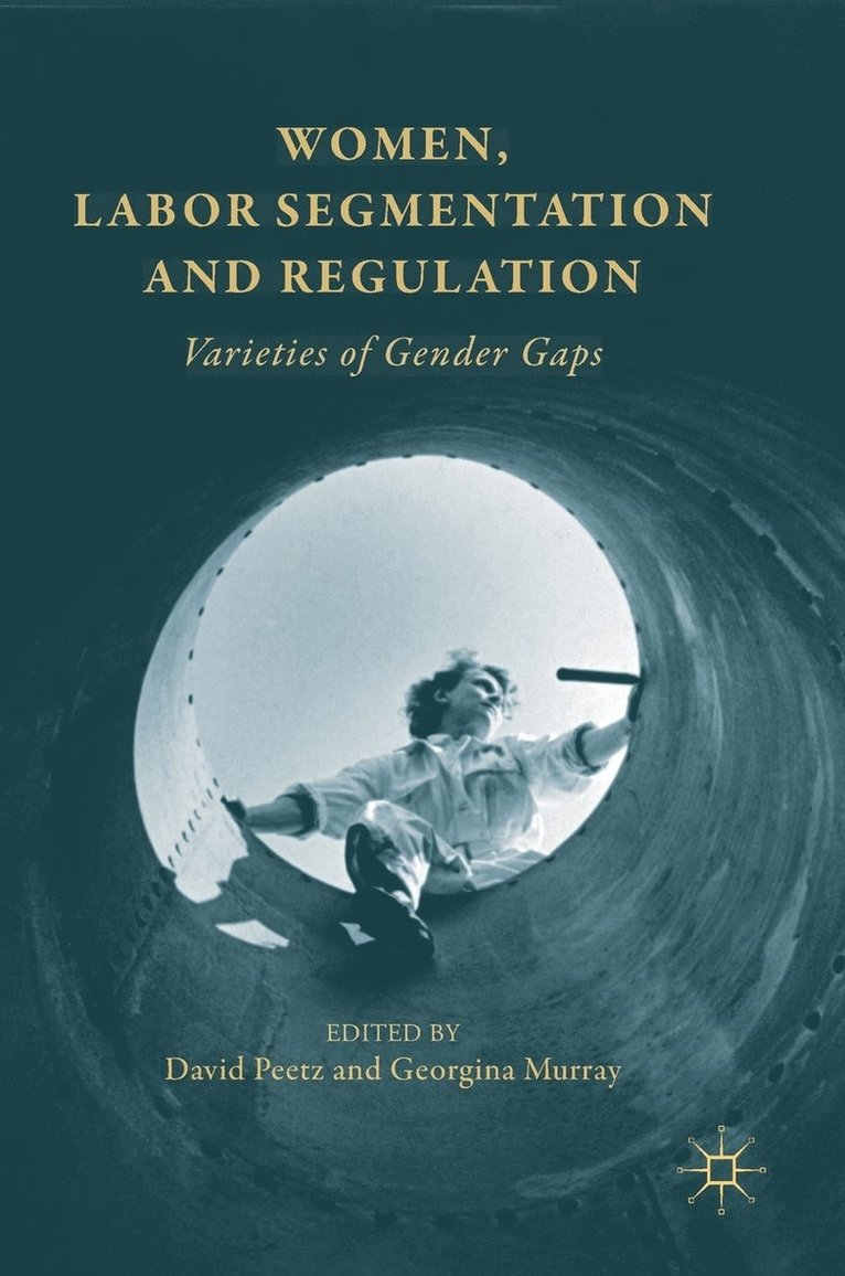 Women, Labor Segmentation and Regulation 1