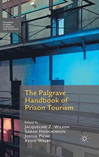 bokomslag The Palgrave Handbook of Prison Tourism