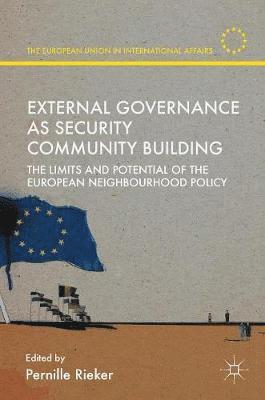 bokomslag External Governance as Security Community Building
