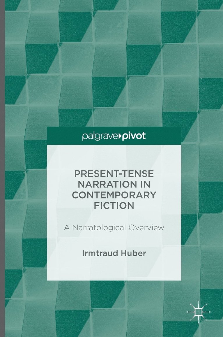 Present Tense Narration in Contemporary Fiction 1