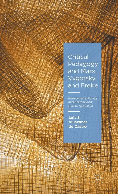 bokomslag Critical Pedagogy and Marx, Vygotsky and Freire