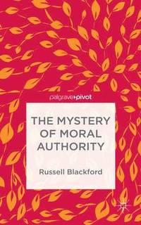 bokomslag The Mystery of Moral Authority