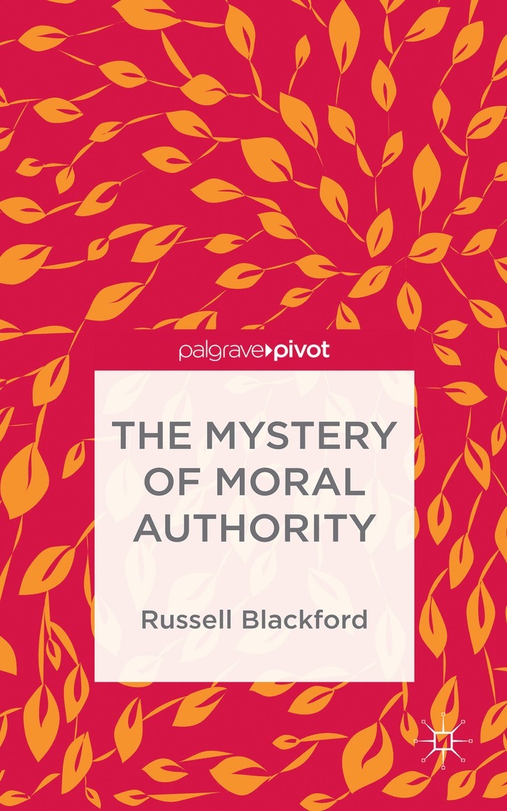 The Mystery of Moral Authority 1