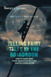 bokomslag Telling Fairy Tales in the Boardroom
