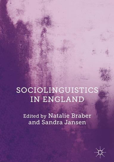 Natalie Braber, Sandra Jansen - Sociolinguistics in England, Inbunden