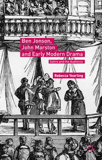 bokomslag Ben Jonson, John Marston and Early Modern Drama