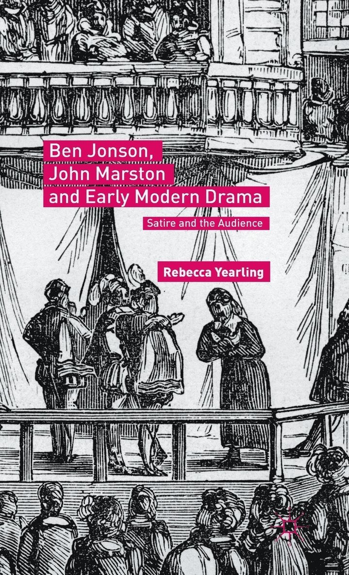 Ben Jonson, John Marston and Early Modern Drama 1