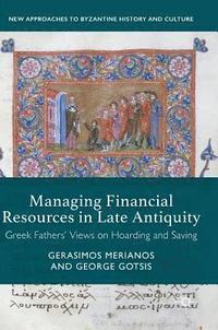 bokomslag Managing Financial Resources in Late Antiquity