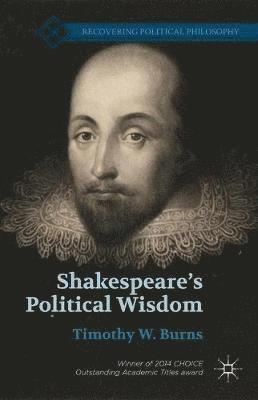 bokomslag Shakespeares Political Wisdom