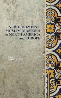 bokomslag New Horizons of Muslim Diaspora in Europe and North America