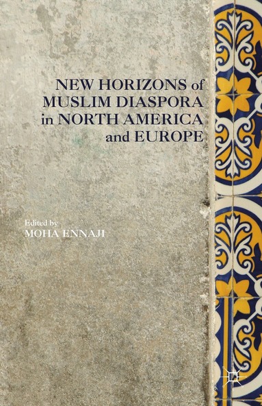 bokomslag New Horizons of Muslim Diaspora in Europe and North America