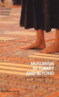 bokomslag Muslimism in Turkey and Beyond