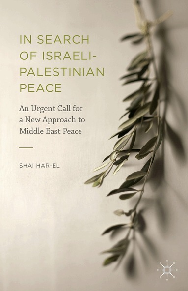 Shai Har-El - In Search of Israeli-Palestinian Peace, Inbunden