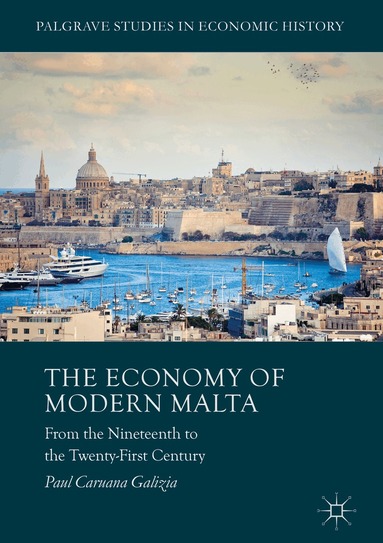 Paul Caruana Galizia - Economy of Modern Malta, Inbunden