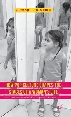 bokomslag How Pop Culture Shapes the Stages of a Woman's Life