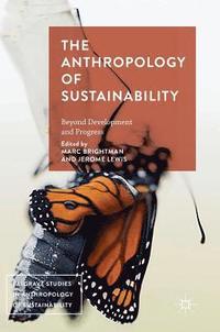 bokomslag The Anthropology of Sustainability
