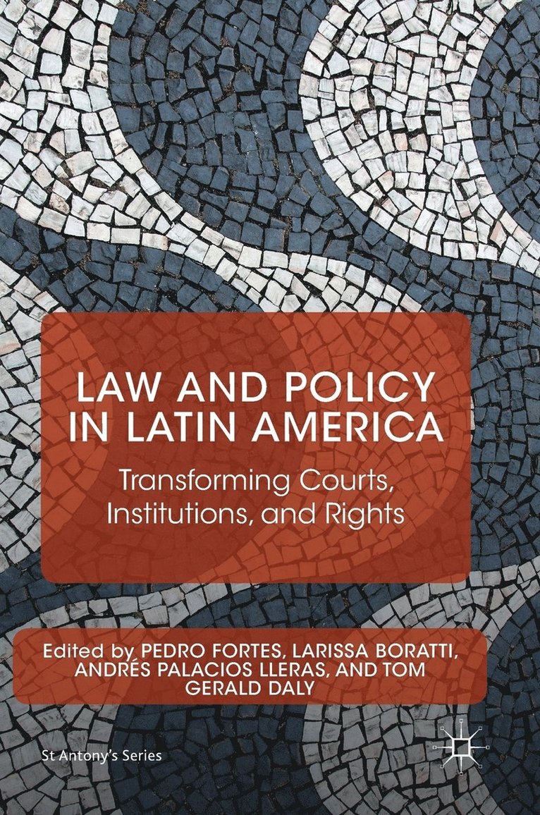 Pedro Fortes, Larissa Boratti, Andrés Palacios Lleras, Tom Gerald Daly, Andres Palacios Lleras - Law and Policy in Latin America, Inbunden