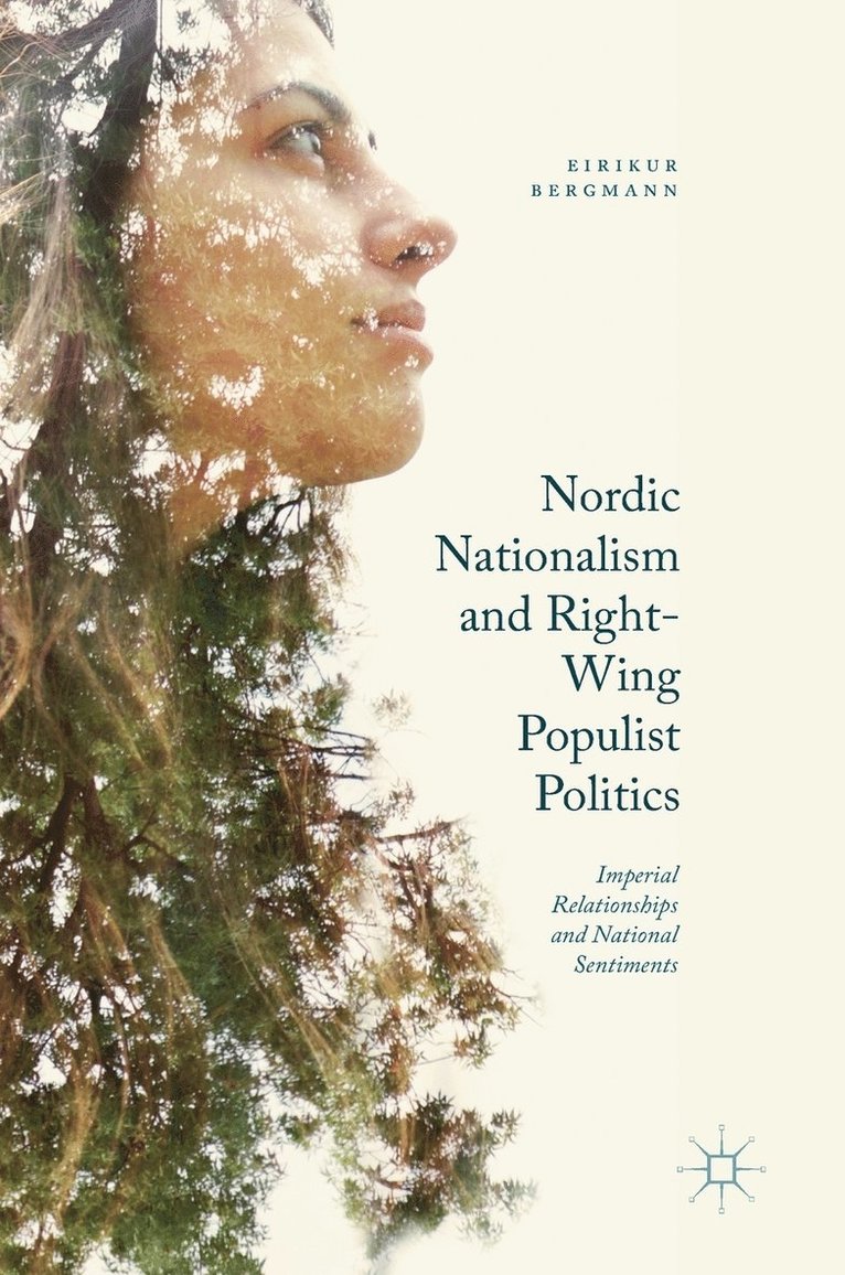 Nordic Nationalism and Right-Wing Populist Politics 1