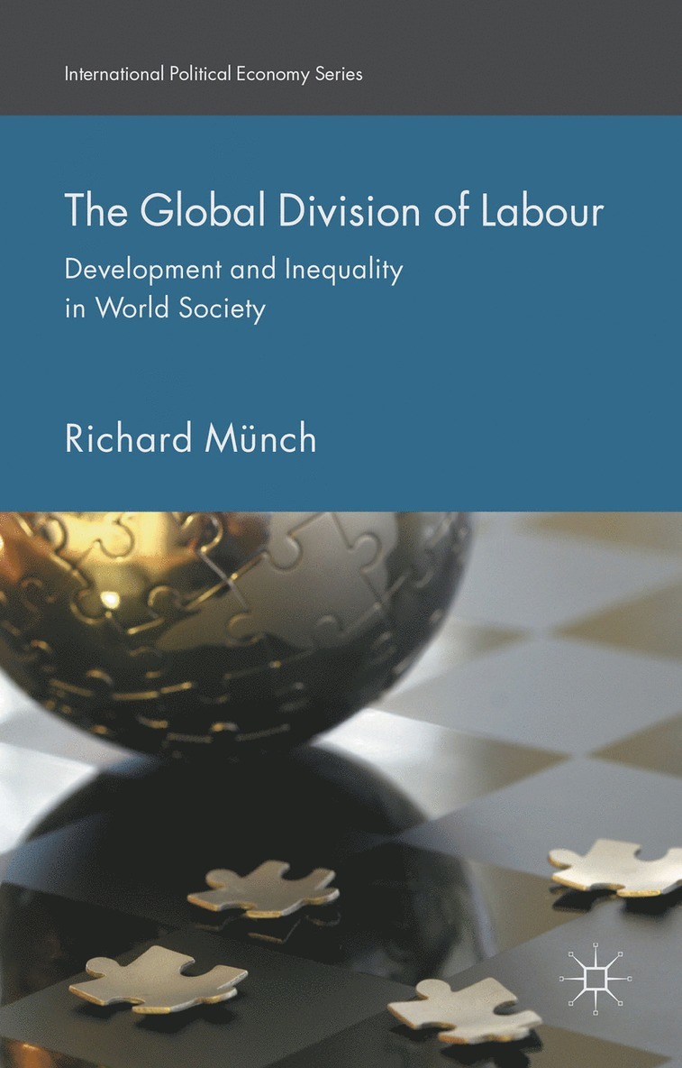 Richard Münch - Global Division of Labour, Inbunden